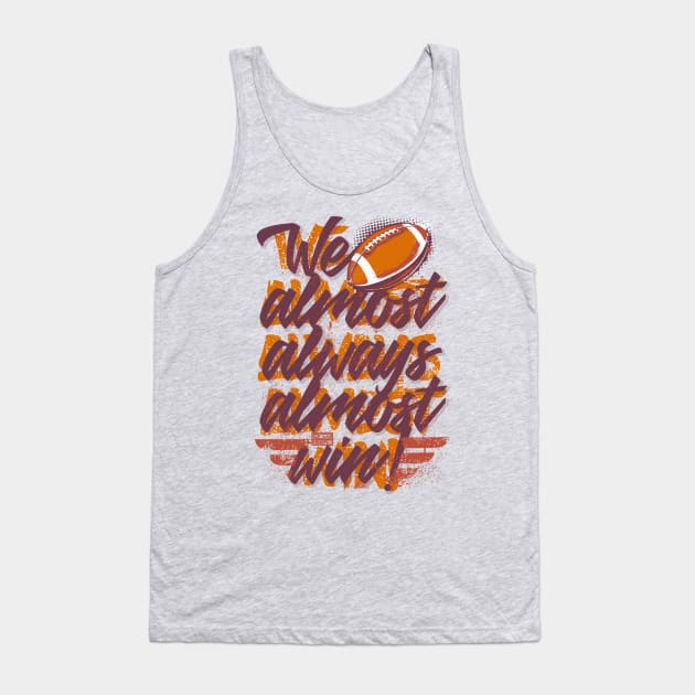 Funny We Almost Always Almost Win Vikings Football Sports Tank Top by porcodiseno